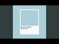 Download Lagu Blue Is New