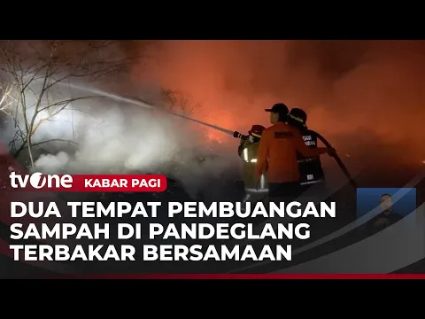 Dua TPS Akhir di Pandeglang Terbakar Hebat, 3 Damkar dan 5 Truk Tangki Diturunkan