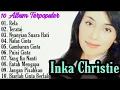 INKA CHRISTIE [Lirik] - Full Album Kenangan 90an || 10 Lagu Nostalgia Terbaik