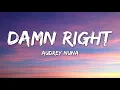 AUDREY NUNA - damn Right (Lyrics)