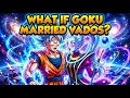 What If Goku Married Vados Dragon Ball Super - Full Story