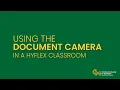 How to Use the Document Camera in HyFlex without the sound cutting out