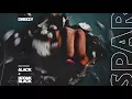 Dreezy - Spar (Audio) ft. 6LACK, Kodak Black