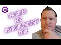 Ten Rules for Asynchronously Code in C Every Developer Should Know
