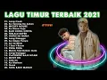Download Lagu KUMPULAN LAGU TIMUR PALING MENYENTUH HATI || FULL ALBUM TERBAIK 2021 || LAGU TIMUR VIRAL