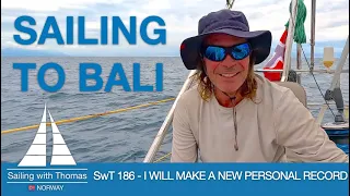 SAILING AGAIN – SwT 186 – WILL I SET A NEW PERSONAL RECORD?