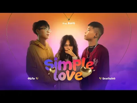 Download MP3 Simple Love - Obito x Seachains x Davis x Lena (Official M/V)