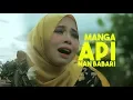 Download Lagu Vanny Vabiola - Manga Api Nan Babari (Official Music Video)