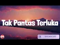 Download Lagu (Lirik) Tak Pantas Terluka, Keisya Levronka, Yovie Widianto, Lyodra, Tiara Andini, Ziva Magnolya, M