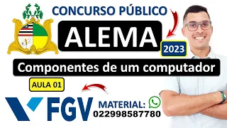 01 | Componentes de um computador: hardware e software - Periféricos | Concurso da ALEMA 2023 FGV