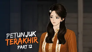 PETUNJUK TERAKHIR part 12 - Drama Animasi