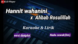 hannit wahanini x ahbab rosulillah karaoke u0026 lirik versi dangdut nada cewek dm 