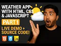 Weather App with HTML CSS JavaScript Part 1 Live Demo Source Code