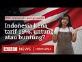 Download Lagu Tarif dagang Trump: Indonesia kena tarif 19% oleh AS, untung atau buntung? - BBC News Indonesia
