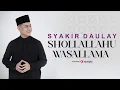 Lagu Shollallahu Wasallama - Syakir Daulay ( Official Video )