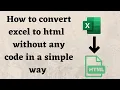 How to convert excel to html without any code xlsx to html without any code