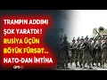 SON DƏQİQƏ! ABŞ NATO-dan İMTİNA EDİR? - Ağ Evdən SENSASİYALI MESAJ - Rusiya üçün fürsət...