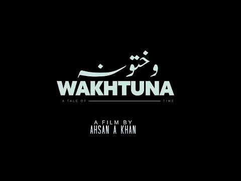 Wakhtuna Short Film Trailer | Arif khan | Maaz khan | Waseem Hayat | Neha Khan | Saif ud deen Haider