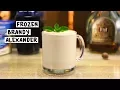 Frozen Brandy Alexander