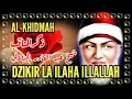 Download Lagu 🔴Dzikir La Ilaha Illallah | Manaqib Syekh Abdul Qadir Al Jailani | Al Khidmah | NONSTOP 1 JAM