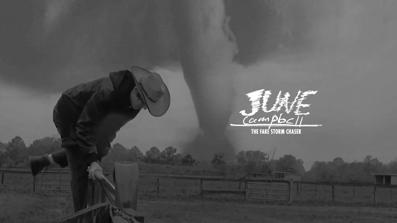 June Campbell: The Fake Storm Chaser