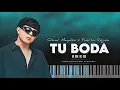 Lagu Oscar Maydon \u0026 Fuerza Regida - Tu Boda (Piano cover and Karaoke)