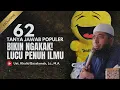 Download Lagu 62 TANYA JAWAB LUCU USTADZ KHALID BASALAMAH