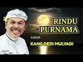 Lagu RINDU PURNAMA LIRIK,KANG DEDI MULYADI