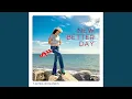 Download Lagu New Better Day