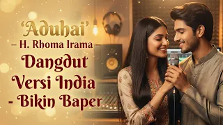 aduhai h rhoma irama dangdut versi india viral cover santai u0026 adem 2025