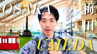 OSAKA UMEDA Japan s Ultimate Transit Hub History Shopping Navigation Guide