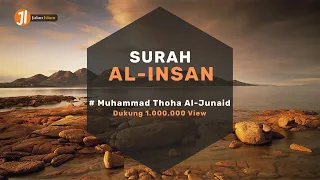 Download Murottal Al Insan Penyejuk Hati - Muhammad Thoha Al Junaid MP3