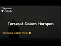 Lagu Ternyata Selama Ini Aku Sendiri