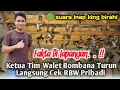 Lagu Ketua Tim Walet Bombana Turun Langsung Cek RBW pribadi Update Pengiriman Ampli Axm11 free SI dan SP 