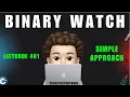 Binary Watch Simple Clean Approach Leetcode 401 codestorywithMIK
