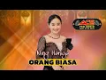 ORANG BIASA - NING HANIYA - ACS PRO AUDIO