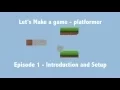 Let s Make a Game - Platformer