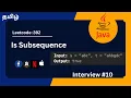 Is Subsequence Leetcode 392 Java Tamil