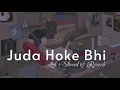 Lagu #juda hoke bhi # lofi # slowed reverb
