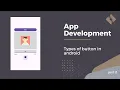 Mastering Android Studio A Guide to Different Button Types Part-2