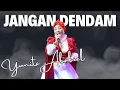 Download Lagu JANGAN DENDAM - YUNITA ABABIEL | KONSER MARDATILA GROUP | SASUMA EXPO 2024