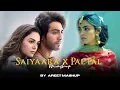 Download Lagu Saiyaara x Pal Pal Mashup | AREET Mashup | Faheem Abdullah | Afusic