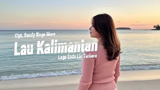 lagu ende lio terbaru lau kalimantan cipt randy woge more kp music cover