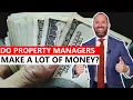 Do Property Managers Make a Lot of Money