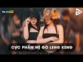 Download Lagu NONSTOP CỰC PHẨM HỆ GÕ 2025 - NHẠC LENG KENG GÕ TRÔI TỪ ĐẦU ĐẾN CUỐI - PANDA \u0026 HONG KONG (ARS REMIX)