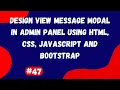 Design View Message Modal in Admin Panel Using HTML CSS JavaScript and Bootstrap