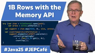 1B Rows with the Memory API - JEP Cafe