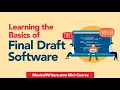 Learning the Basics of Final Draft Scriptwriting Software