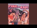 Lagu Hum Tum Pyar Ke Rahi (Pyar Ke Rahi / Soundtrack Version)