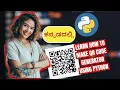 How to Make QR Code Generator Using Python in Kannada